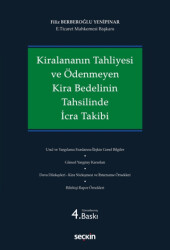 Kiralananın Tahliyesi ve Ödenmeyen Kira Bedelinin Tahsilinde İcra Takibi - 1