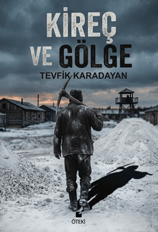 Kireç ve Gölge - 1