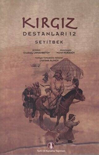 Kırgız Destanları 12 - Seyitbek - 1
