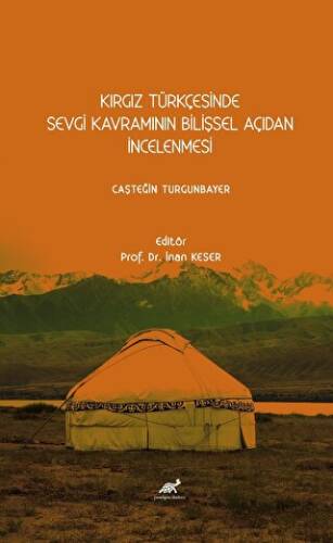 Kırgız Türkçesinde Sevgi Kavramının Bilişsel Açıdan İncelenmesi - 1