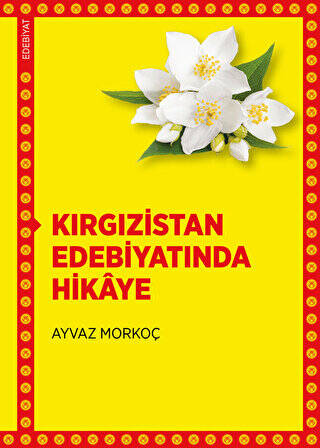 Kırgızistan Edebiyatında Hikaye - 1