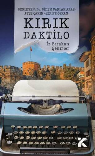 Kırık Daktilo-İz Bırakan Şehirler - 1