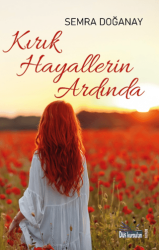 Kırık Hayallerin Ardında - Düş Kurguları Yayıncılık