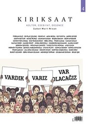 Kırık Saat Kültür, Edebiyat ve Düşünce Dergisi Sayı: 4 Şubat-Mart-Nisan 2021 - Dipnot Yayınları