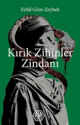 Kırık Zihinler Zindanı - Atayurt Yayınevi