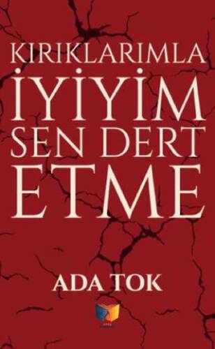 Kırıklarımla İyiyim Sen Dert Etme - 1