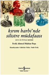 Kırım Harbi’nde Silistre Müdafaası - 1