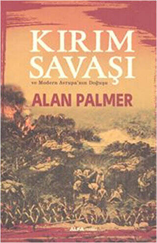 Kırım Savaşı ve Modern Avrupa`nın Doğuşu - 1