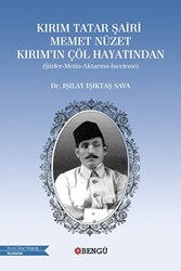 Kırım Tatar Şairi Memet Nüzet Kırım`ın Çöl Hayatından - 1