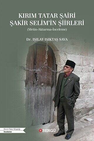 Kırım Tatar Şairi Şakir Selim`in Şiirleri - 1