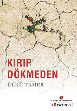 Kırıp Dökmeden - 1