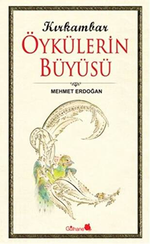 Kırk Ambar Öykülerin Büyüsü - 1