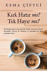 Kırk Hatır mı? Tek Hayır mı? - 1