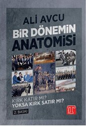 Bir Dönemin Anatomisi - Kırk Katır mı? Yoksa Kırk Satır mı? - Toplumsal Kitap