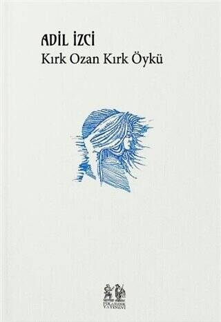 Kırk Ozan Kırk Öykü - 1