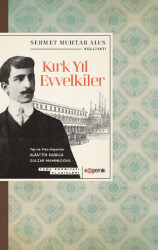 Kırk Yıl Evvelkiler - 1