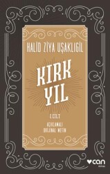 Kırk Yıl: I. cilt - 1