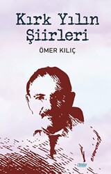 Kırk Yılın Şiirleri - 1