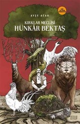 Kırklar Meclisi: Hünkar Bektaş - 1