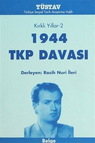 Kırklı Yıllar-2 1944 TKP Davası - 1