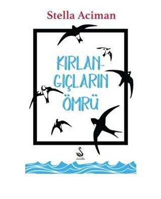 Kırlangıçların Ömrü - 1