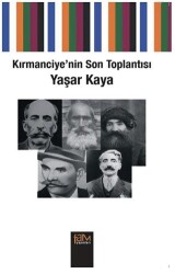 Kırmanciye’nin Son Toplantısı - Fam Yayınları