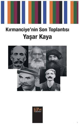 Kırmanciye’nin Son Toplantısı - 1