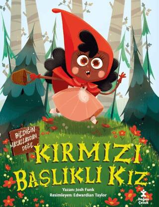 Kırmızı Başlıklı Kız - Bildiğin Masallardan Değil - 1