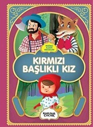 Kırmızı Başlıklı Kız - Resimli Klasik Masallar - 1