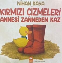 Kırmızı Çizmeleri Annesi Zanneden Kaz - 1