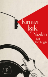 Kırmızı Işık Yazıları - Vacilando Kitap