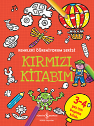 Kırmızı Kitabım - Renkleri Öğreniyorum Serisi - 1