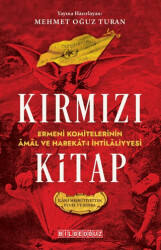Kırmızı Kitap Ermeni Komitelerinin Amal ve Harekat-I İhtilaliyyesi İlan-I Meşrutiyetten Evvel ve Sonra - 1