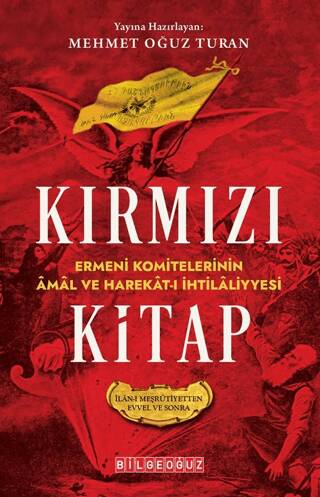 Kırmızı Kitap Ermeni Komitelerinin Amal ve Harekat-I İhtilaliyyesi İlan-I Meşrutiyetten Evvel ve Sonra - 1