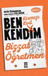Kırmızı Kod: Ben Kendim, Bizzat Öğretmen - Timaş Yayınları