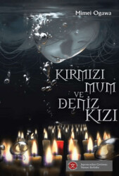 Kırmızı Mum ve Deniz Kızı - Komikşeyler Yayıncılık