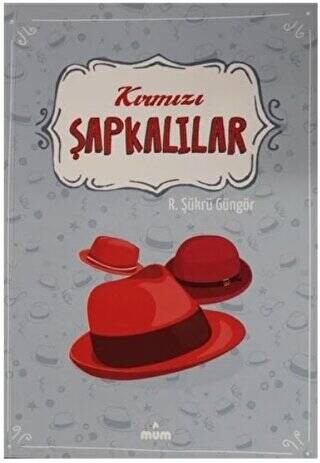 Kırmızı Şapkalılar - 1