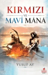 Kırmızı ve Mavi Mana - Almina Kitap