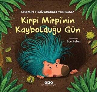 Kirpi Mirpi’nin Kaybolduğu Gün - 1