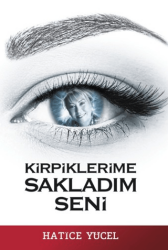 Kirpiklerime Sakladım Seni - Glomas Yayınevi