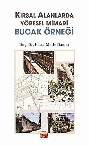 Kırsal Alanlarda Yöresel Mimari Bucak Örneği - 1