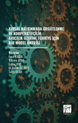 Kırsal Kalkınmada Örgütlenme ve Kooperatifçilik: Arıcılık Üzerine Türkiye İçin Bir Model Önerisi - 1