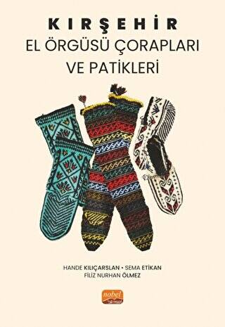 Kırşehir El Örgüsü Çorapları ve Patikleri - 1