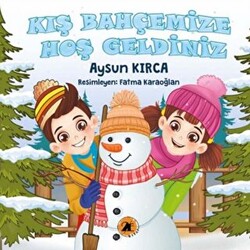 Kış Bahçemize Hoş Geldiniz - 2E Kitap