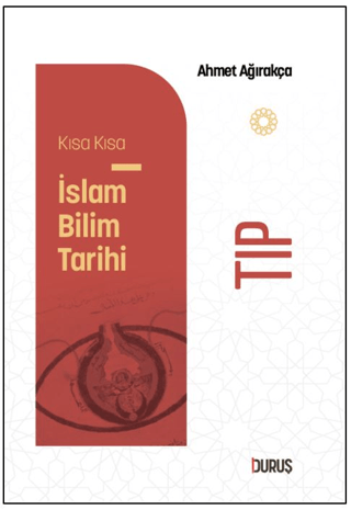 Kıs Kısa İslam Bilim Tarihi - Tıp - 1