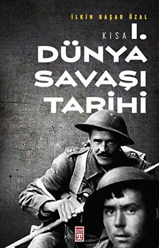 Kısa 1. Dünya Savaşı Tarihi - 1
