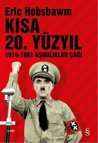 Kısa 20. Yüzyıl 1914-1991 Aşırılıklar Çağı - 1