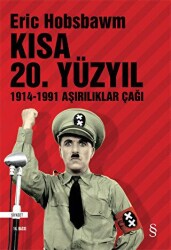 Kısa 20. Yüzyıl 1914-1991 Aşırılıklar Çağı - 1