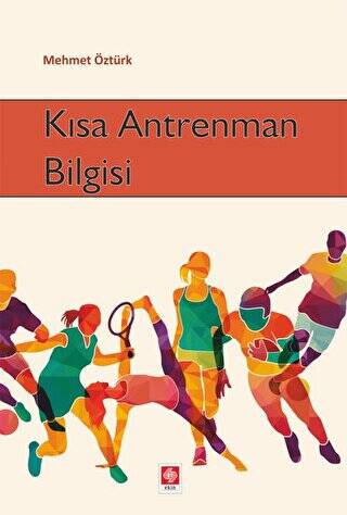 Kısa Antrenman Bilgisi - 1