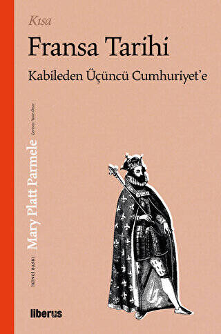 Kısa Fransa Tarihi: Kabileden Üçüncü Cumhuriyet`e - 1